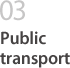 03 Public transport