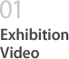 01 Exhibition Video